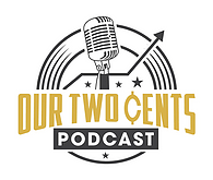 Our Two Cents Podcast interview with Steve Loyd and Ryan Crowl